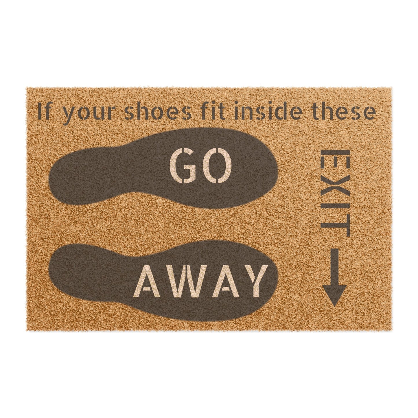 Unwelcome Doormat - Go Away Funny Decor for Home Entrance
